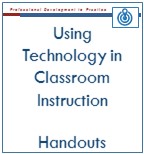 Using Technology in Classroom Instruction Handouts